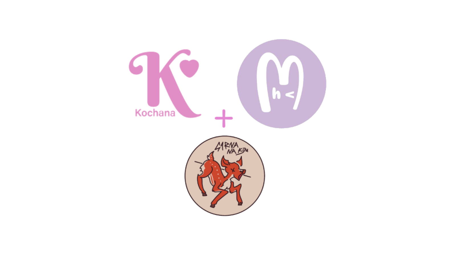Kochana x Megumi x Sarna